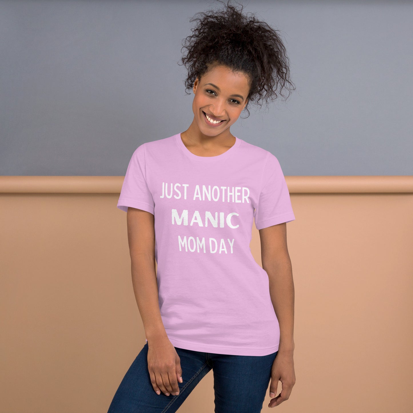 Just Another Manic Mom Day Unisex t-shirt