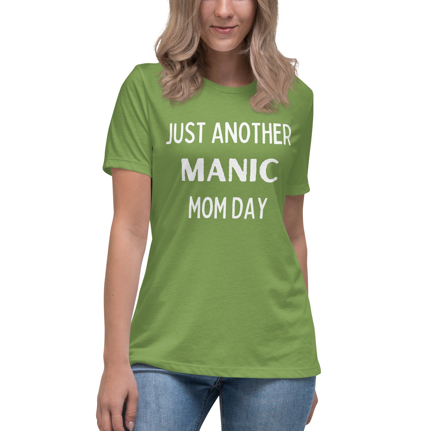 Just Another Manic Mom Day Women's Relaxed T-Shirt